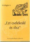Gyökössy Endre - Ezt cselekedd és élsz
