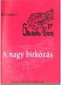 Gyökössy Endre - A nagy bírkozás