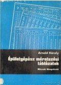 Arnold Károly - Épületgépészméretezési táblázatok