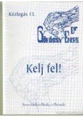 Gyökössy Endre - Kelj fel!