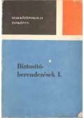 Tóth László - Biztosítóberendezések I.