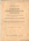 Gyöngyösi József - A magyar fűszerkereskedők története