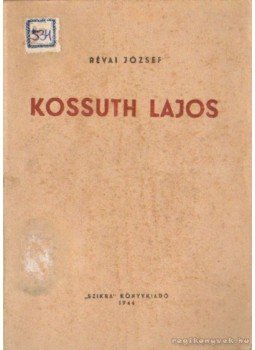 Révai József - Kossuth Lajos Révai József - Kossuth Lajos, 1944 antikvár könyv