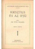 Tóth Tihamér - Krisztus és az ifjú