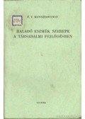 Konsztantinov, F. V. - Haladó eszmék szerepe a társadalmi fejlődésben