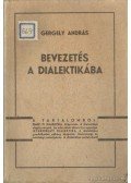 Gergely András - Bevezetés a dialektikába