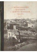 Kádár Iván - A munkásosztály helyzete a Horthy - rendszer idején