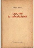 Fekete Zoltán - Talajtani és trágyázástan