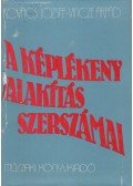 Kovács József,Vincze Árpád - A képlékeny alakítás szerszámai