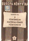 Sándor Pál - A történelmi materializmus története