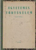 Hahn István,Szabó Árpád,Telegdi Zsigmond,Harmatta János - Egyetemes történelem első rész
