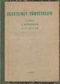 Székely György,Kulcsár Zsuzsanna - Egyetemes történelem II. rész - A középkor 5-17. század