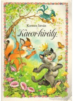Kormos István - Kacor király Kormos István - Kacor király, 0 antikvár könyv