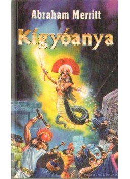 Merritt, Abraham - Kígyóanya Merritt, Abraham - Kígyóanya, Debrecen 1997 antikvár könyv