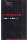 Courtois, Stéphane,Werth, Nicolas,Panné, Jean - Louis,Bartosek, Karel,Margolin, Jean - Louis,Paczkowski, Andrzej - A kommunizmus fekete könyve