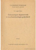 Dr. Lengyel Ádám - Élelmiszeripari ismeretek és konyhatechnológiai gyakorlatok
