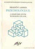 Hegedüs T. András - Pszichológia II.