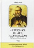 Tarics Péter - Aki Európából (is) látta Magyarországot
