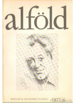 Kovács Kálmán - Alföld 1977/6. Kovács Kálmán - Alföld 1977/6., Debrecen 1977 antikvár könyv