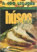 Toró Elza - A 100 legjobb húsos jó falat