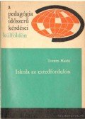 Husén, Torsten - Iskola az ezredfordulón