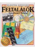 Reid, Struan,Fara, Patricia - Feltalálók Gutenbergtől Nobelig
