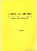 Apró Tibor ( szerk.),Tóth Lajos - A gyorsuló időben 27. szám