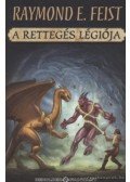 Raymond E. Feist - A rettegés légiója