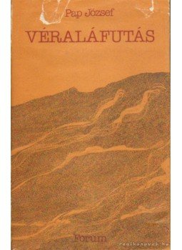 Pap József - Véraláfutás Pap József - Véraláfutás, Újvidék 1984 antikvár könyv