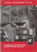Kertész Ferenc - Autóbuszok üzemeltetése, karbantartása, javítása
