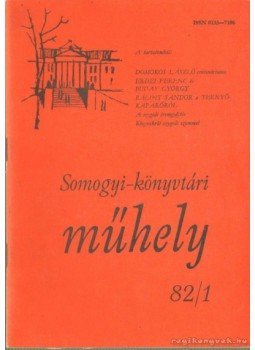 - Somogyi-könyvtári műhely 82/1, Szeged 1982 antikvár könyv
