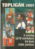 Harmos Zoltán - Topligák 2001