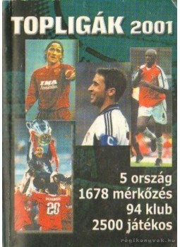 Harmos Zoltán - Topligák 2001 Harmos Zoltán - Topligák 2001, Budapest 2001 antikvár könyv