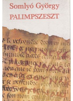 Somlyó György - Palimpszeszt, Budapest 1990 antikvár könyv