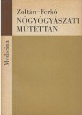 Zoltán Imre,Ferkó Sándor - Nőgyógyászati műtéttan