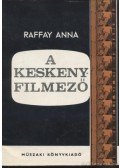 Raffay Anna - A keskenyfilmező