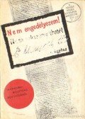 Vásárhelyi Miklós,Márkus László,Szinai Miklós - Nem engedélyezem!