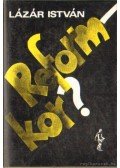 Lázár István - Reform-kor?