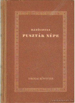 Illyés Gyula - Puszták népe Illyés Gyula - Puszták népe, Budapest 1955 antikvár könyv
