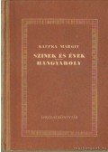 Kaffka Margit - Színek és évek / Hangyaboly