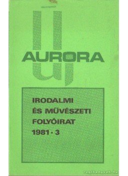  - Új Aurora 1981/3, Békéscsaba 1981 antikvár könyv