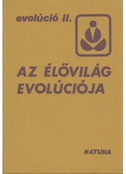 Vida Gábor, Erdős Géza, Járainé Komlódi Magda, Géczy Barnabás, Gyenis Gyula - Az élővilág evolúciója Vida Gábor, Erdős Géza, Járainé Komlódi Magda, Géczy Barnabás, Gyenis Gyula - Az élővilág evolúciója, Budapest 1982 antikvár könyv