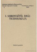 Papp István - A sodronykötél fonás technológiája