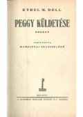 Dell, Ethel M. - Peggy küldetése