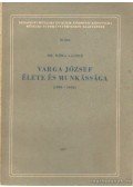 Móra László dr. - Varga József élete és munkássága