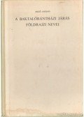 Mező András - A baktalórántházi járás földrajzi nevei