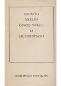 Radnóti Miklós - Radnóti Miklós összes versei és műfordításai