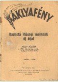 Dr. Nagy József - Fáklyafény - Baptista ifjúsági munkánk új útjai