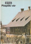 Körber Ágnes - Eger - Püspöki vár