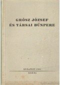 - Grősz József és társai bűnpere
